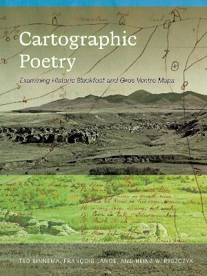 Cartographic Poetry: Examining Historic Blackfoot and Gros Ventre Maps