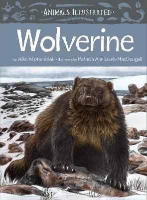 Animals Illustrated: Wolverine English Edition