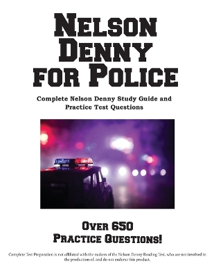 Nelson Denny for Police: Complete Study Guide and Practice Test Questions