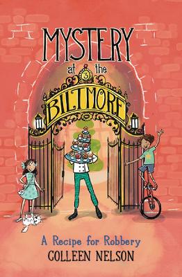 Mystery at the Biltmore #3: A Recipe for Robbery