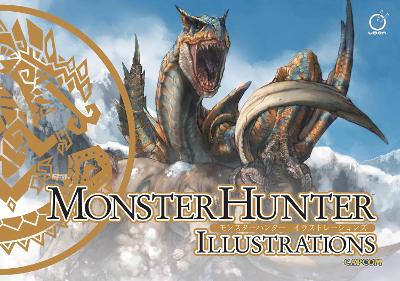 Monster Hunter Illustrations (Hardcover), Volume 1