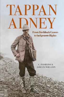 Tappan Adney: From Birchbark Canoes to Indigenous Rights