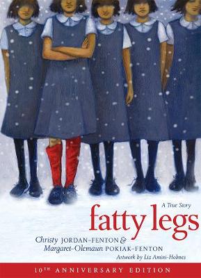 Fatty Legs (10th Anniversary Edition) New edition