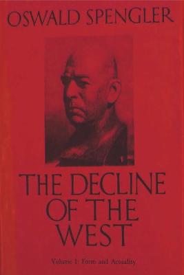 Decline of the West, Vol. I: Form and Actuality