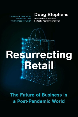 Resurrecting Retail: The Future of Business in a Post-Pandemic World