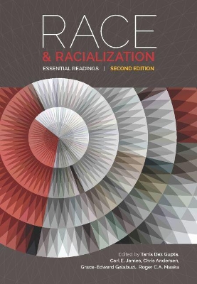 Race and Racialization: Essential Readings Second Edition