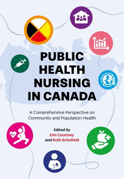 Public Health Nursing in Canada: A Comprehensive Perspective on Community and Population Health