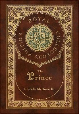 Prince (Royal Collector's Edition) (Annotated) (Case Laminate Hardcover with  Jacket)