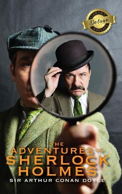 Adventures of Sherlock Holmes (Deluxe Library Edition) (Illustrated)
