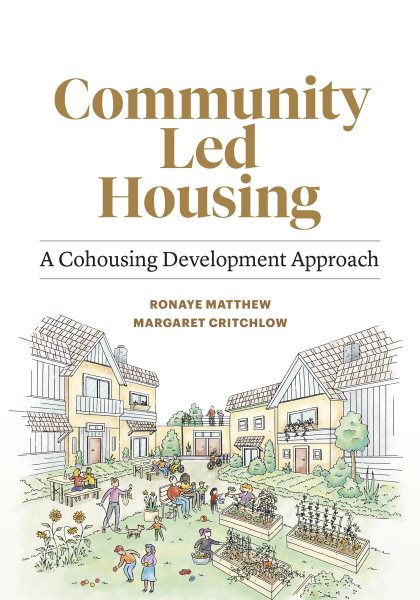 Community Led Housing: A Cohousing Development Approach
