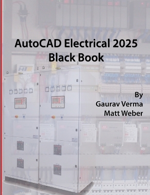 AutoCAD Electrical 2025 Black Book 10th ed.