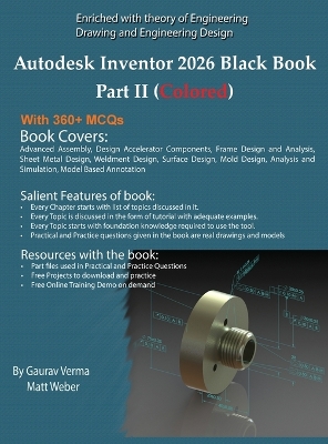 Autodesk Inventor 2026 Black Book Part II: (Colored) 6th ed.