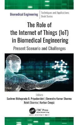 Role of the Internet of Things (IoT) in Biomedical Engineering: Present Scenario and Challenges
