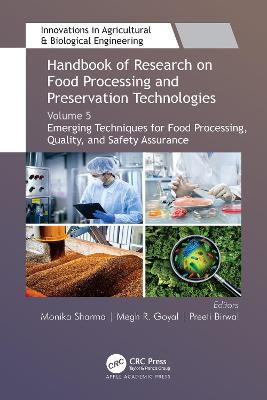 Handbook of Research on Food Processing and Preservation Technologies: Volume 5: Emerging Techniques for Food Processing, Quality, and Safety  Assurance