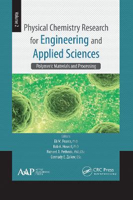 Physical Chemistry Research for Engineering and Applied Sciences, Volume Two: Polymeric Materials and Processing