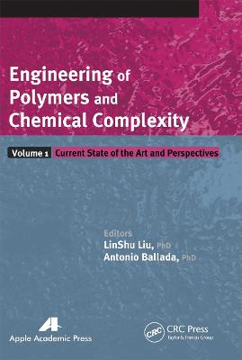 Engineering of Polymers and Chemical Complexity, Volume I: Current State of the Art and Perspectives