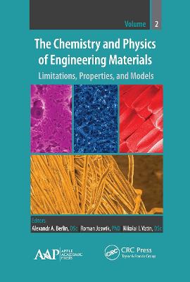 Chemistry and Physics of Engineering Materials: Limitations, Properties, and Models