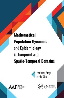 Mathematical Population Dynamics and Epidemiology in Temporal and  Spatio-Temporal Domains