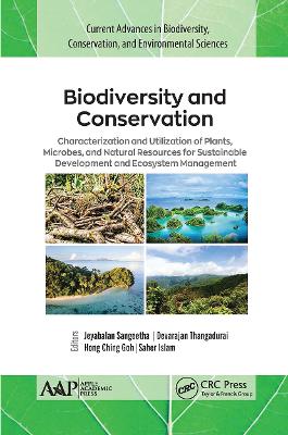 Biodiversity and Conservation: Characterization and Utilization of Plants, Microbes and Natural Resources  for Sustainable Development and Ecosystem Management