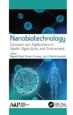 Nanobiotechnology: Concepts and Applications in Health, Agriculture, and Environment