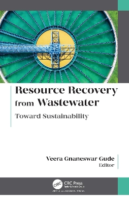 Resource Recovery from Wastewater: Toward Sustainability