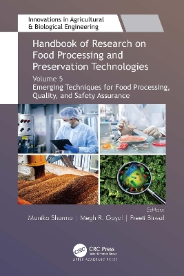 Handbook of Research on Food Processing and Preservation Technologies: Volume 5: Emerging Techniques for Food Processing, Quality, and Safety  Assurance
