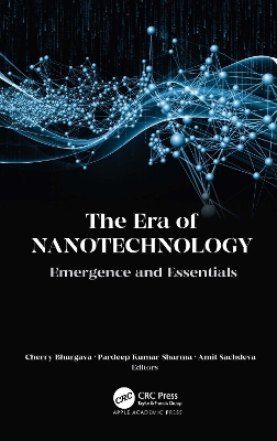 Era of Nanotechnology: Emergence and Essentials