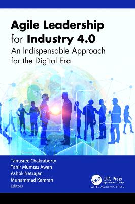 Agile Leadership for Industry 4.0: An Indispensable Approach for the Digital Era