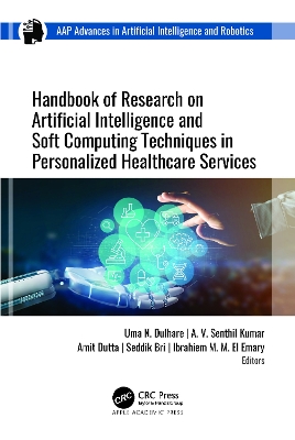 Handbook of Research on Artificial Intelligence and Soft Computing  Techniques in Personalized Healthcare Services