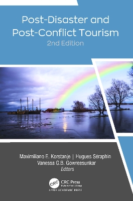 Post-Disaster and Post-Conflict Tourism, 2nd Edition 2nd edition