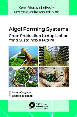 Algal Farming Systems: From Production to Application for a Sustainable Future
