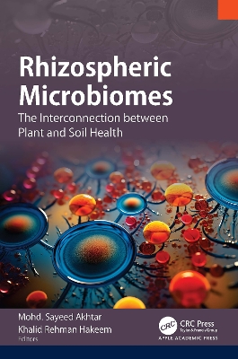 Rhizospheric Microbiomes: The Interconnection between Plant and Soil Health