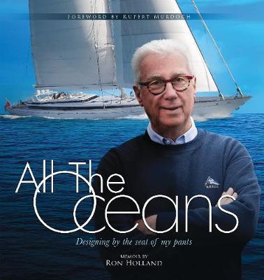 All the Oceans: Designing by the Seat of My Pants 2018