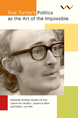 Rick Turner's Politics As the Art of the Impossible