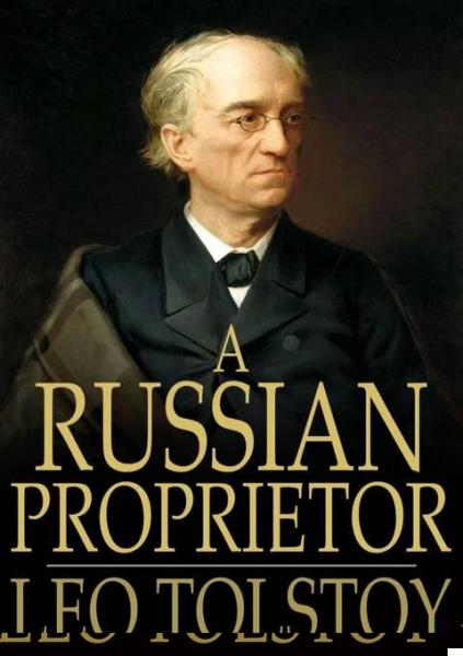 Russian Proprietor: And Other Stories