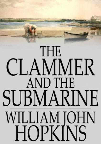 Clammer and the Submarine