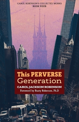 This Perverse Generation 3rd ed.