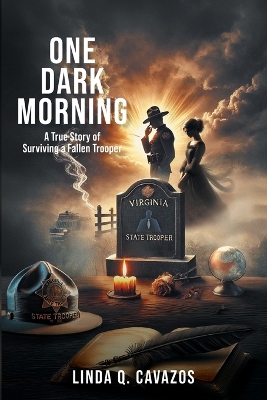 One Dark Morning: The True Story of Surviving a Fallen Trooper
