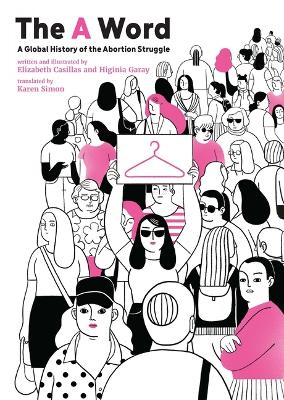 Word: A Global History of the Abortion Struggle