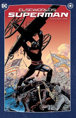 Elseworlds: Superman Vol. 1, (2024 Edition)