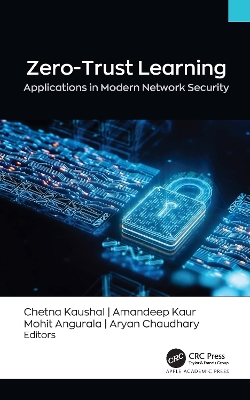 Zero-Trust Learning: Applications in Modern Network Security
