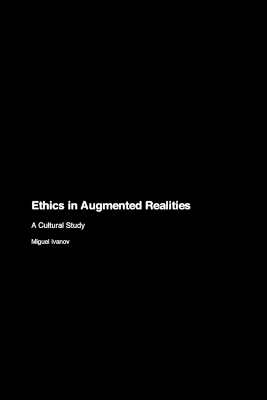 Ethics in Augmented Realities: A Cultural Study