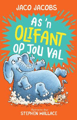 As ''n Olifant op jou Val