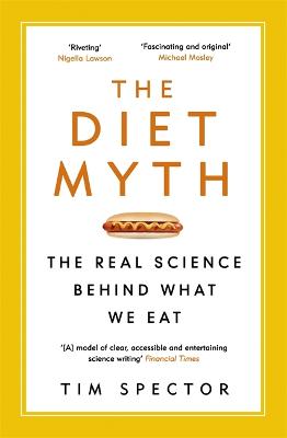 Diet Myth: The Real Science Behind What We Eat