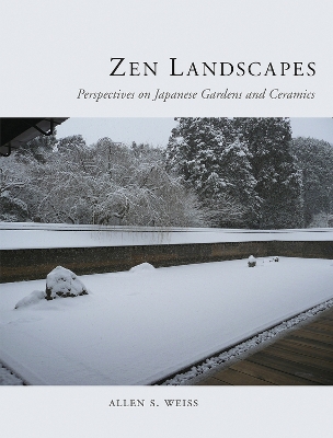 Zen Landscapes: Perspectives on Japanese Gardens and Ceramics