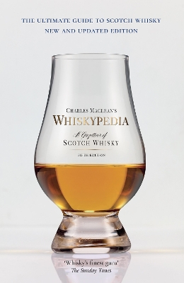 Whiskypedia (New and Updated Edition): A Gazetteer of Scotch Whisky Fully Updated Edition