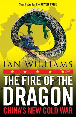 Fire of the Dragon: Chinas New Cold War New in B-Paperback