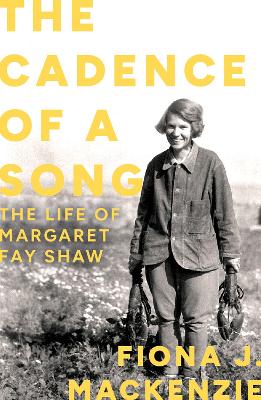 Cadence of a Song: The Life of Margaret Fay Shaw