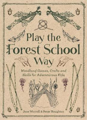 Play The Forest School Way