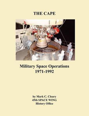 Cape: Military Space Operations 1971-1992
